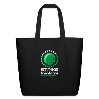 Bowling Strike Loading - Eco-Friendly Cotton Tote - black - Front