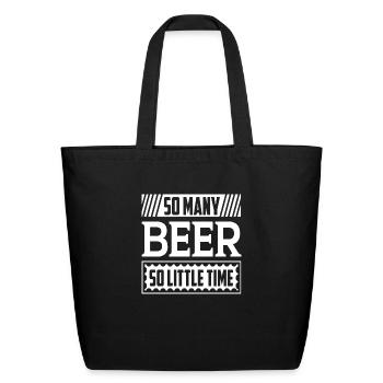 So Many Beer So Little Time - Eco-Friendly Cotton Tote - black - Front