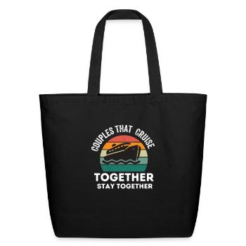 Couples That Cruise Together Stay Together - Eco-Friendly Cotton Tote - black - Front
