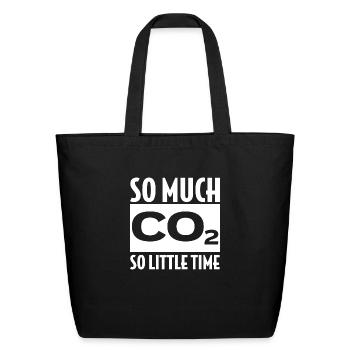 So Much Co2 So Little Time - Eco-Friendly Cotton Tote - black - Front