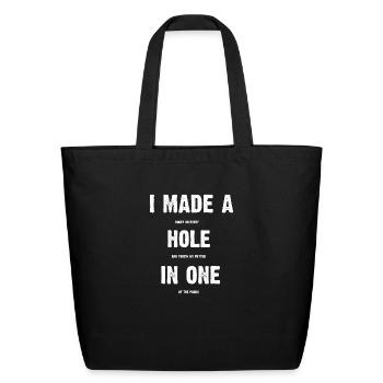 Hole In One Funny I Made a Bogey on every Hole Men - Eco-Friendly Cotton Tote - black - Front