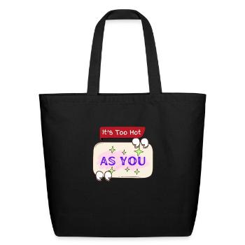 Printed with motivational quote As You - Eco-Friendly Cotton Tote - black - Front