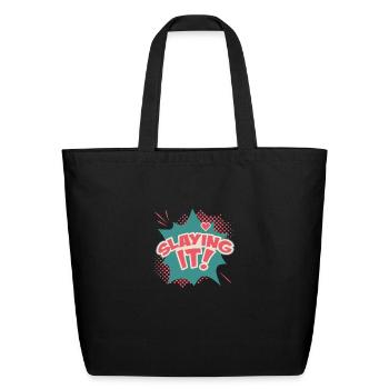 Slaying It Funny Pride Motivation Rainbow Right - Eco-Friendly Cotton Tote - black - Front