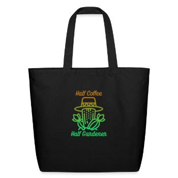 Half Coffee Half Gardener - Eco-Friendly Cotton Tote - black - Front