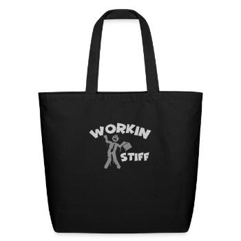 WORKIN STIFF funny zombie blue collar t-shirt - Eco-Friendly Cotton Tote - black - Front