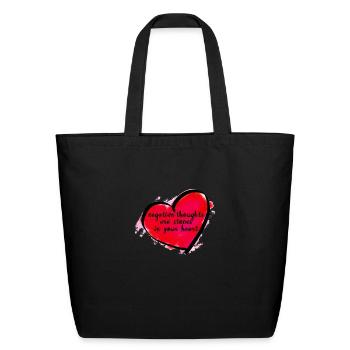 Stones in your Heart - Inspire Quote - Eco-Friendly Cotton Tote - black - Front