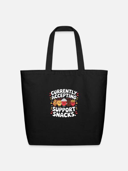 Currently Accepting Support Snacks - Eco-Friendly Cotton Tote - black