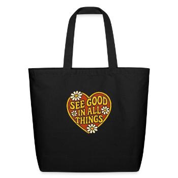 See Good in All Things - Eco-Friendly Cotton Tote - black - Front