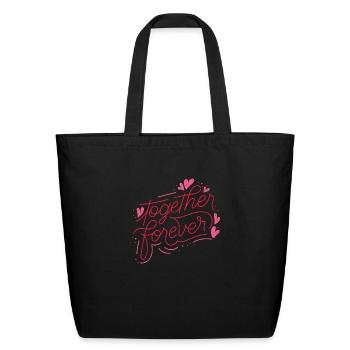Together forever - Eco-Friendly Cotton Tote - black - Front