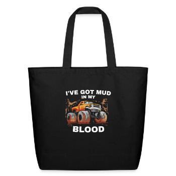 Mud Bogging Truck Mud In My Blood Racing - Eco-Friendly Cotton Tote - black - Front