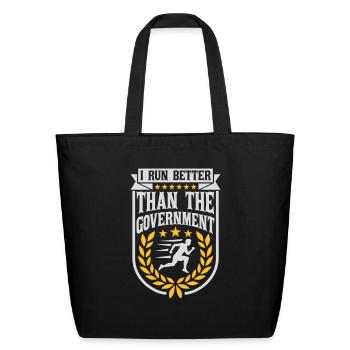run better than government - Eco-Friendly Cotton Tote - black - Front