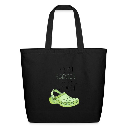 you croc on world - Eco-Friendly Cotton Tote