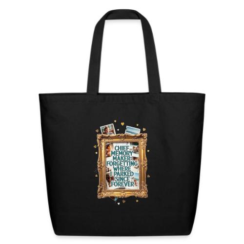 Chief Memory Maker T Shirt, Forgetting Where - Eco-Friendly Cotton Tote