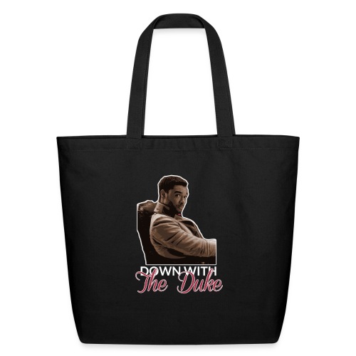 Down With The Duke - Eco-Friendly Cotton Tote