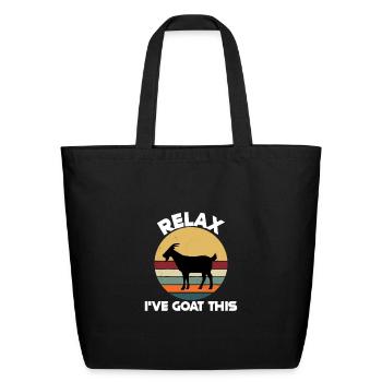 Relax, I've goat this, funny goat pun - Eco-Friendly Cotton Tote - black - Front
