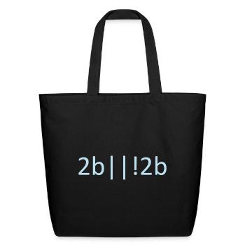 To Be Or Not To Be Coding Computer - Eco-Friendly Cotton Tote - black - Front