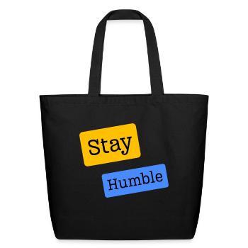 Stay Humble A Reminder in Every Step - Eco-Friendly Cotton Tote - black - Front