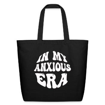 In My Anxious Era Funny Overthink - Eco-Friendly Cotton Tote - black - Front