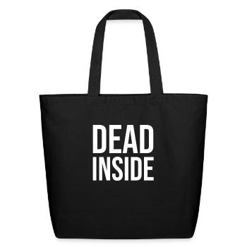 Dead Inside - Eco-Friendly Cotton Tote - black - Front