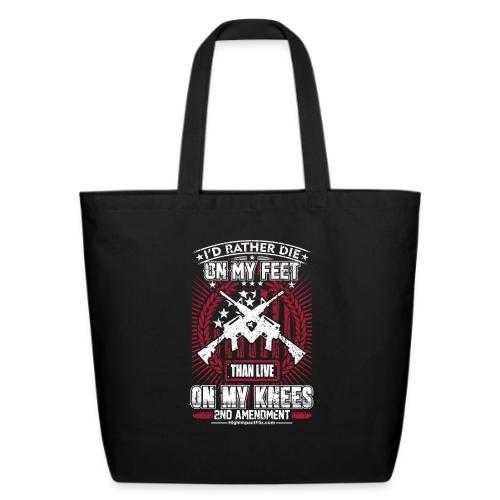 I'd Rather Die on My Feet for Dark Background - Eco-Friendly Cotton Tote
