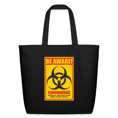 Be aware! Coronavirus biohazard warning sign - Eco-Friendly Cotton Tote