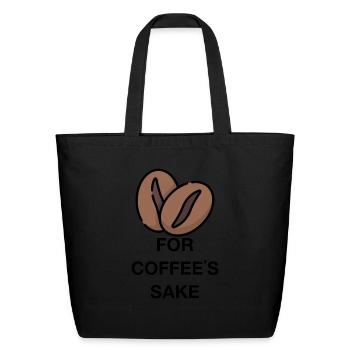 For Coffee's Sake - Eco-Friendly Cotton Tote - black - Front