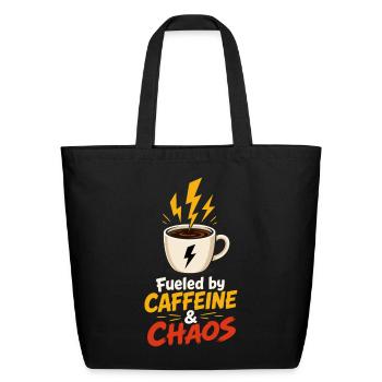 Fueled by Caffeine & Chaos - Eco-Friendly Cotton Tote - black - Front