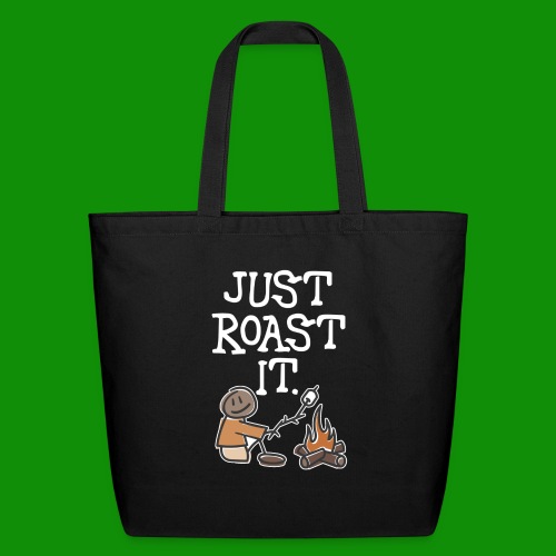 Just Roast It - Eco-Friendly Cotton Tote