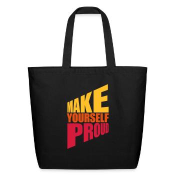 make yourself proud quote - Eco-Friendly Cotton Tote - black - Front