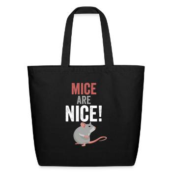 Cute Mouse Mice Are Nice Mouse Graphic Funny Mouse - Eco-Friendly Cotton Tote - black - Front