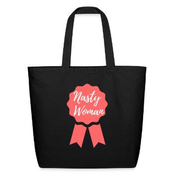 Nasty Woman Badge - Eco-Friendly Cotton Tote - black - Front