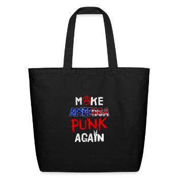 Make America punk again / US Punk Rock, Punks - Eco-Friendly Cotton Tote - black - Front