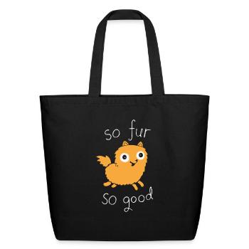 So Fur So Good - Eco-Friendly Cotton Tote - black - Front