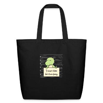 Dinosaur was not clever but funny - Eco-Friendly Cotton Tote - black - Front