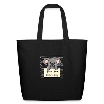 Koala was not clever but funny - Eco-Friendly Cotton Tote - black - Front
