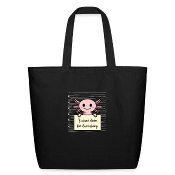 Axolotl was not clever but funny - Eco-Friendly Cotton Tote - black - Front