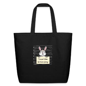 Rabbit was not clever but funny - Eco-Friendly Cotton Tote - black - Front