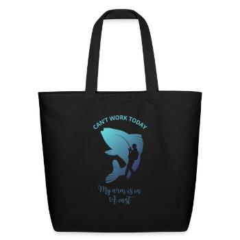 I Can't Work Today My Arm is in a cast - Eco-Friendly Cotton Tote - black - Front