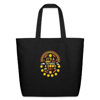 Positivity Shirt, It's A Good Day To Have A Good - Eco-Friendly Cotton Tote - black - Front