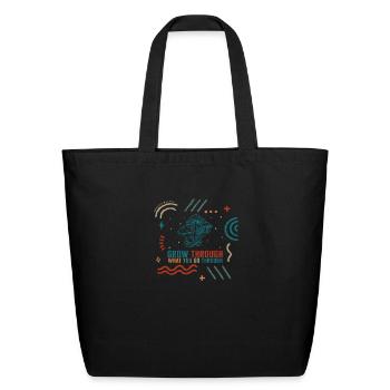 Fungi Shirt, Grow Through What You Go Through - Eco-Friendly Cotton Tote - black - Front