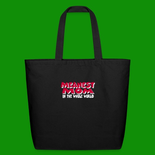 Meanest Mom - Eco-Friendly Cotton Tote