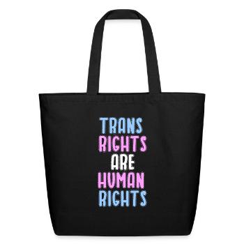 trans rights are human rights - Eco-Friendly Cotton Tote - black - Front