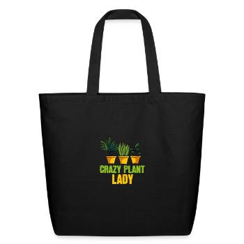 Crazy Plant Lady Garding Flowers Hobby Gardner - Eco-Friendly Cotton Tote - black - Front