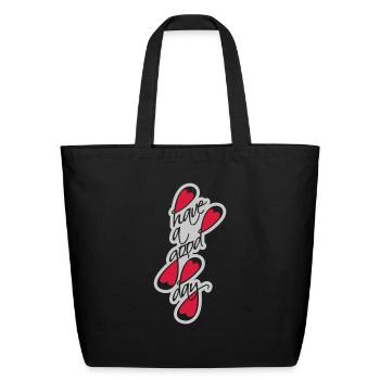 have a good day - Eco-Friendly Cotton Tote - black - Front