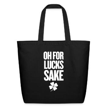 Oh For Lucks Sake - Eco-Friendly Cotton Tote - black - Front