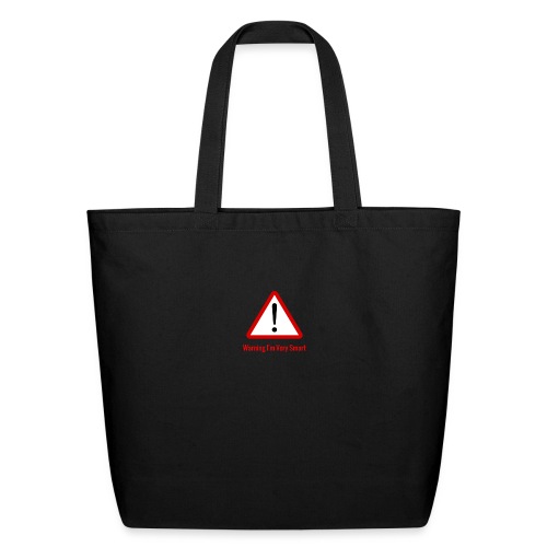 Warning I m Very Smart - Eco-Friendly Cotton Tote