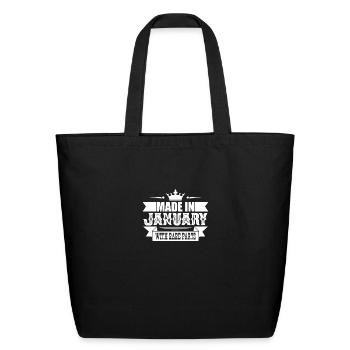Made in junuary, birthday Junuary. Gift junuary. - Eco-Friendly Cotton Tote - black - Front