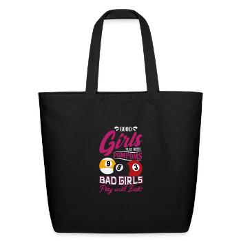 Good Girls Play Pompoms Bad Girls Play Billiard - Eco-Friendly Cotton Tote - black - Front