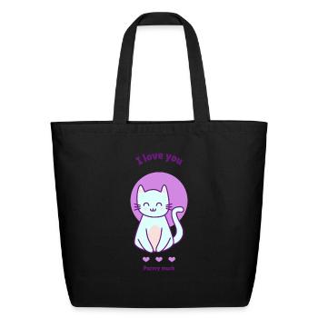 I Love You Purry Much - Eco-Friendly Cotton Tote - black - Front