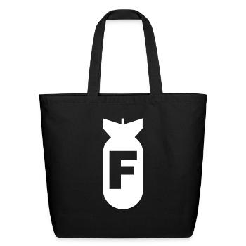 F Bomb - dropping the f bomb! - Eco-Friendly Cotton Tote - black - Front